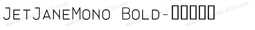JetJaneMono Bold字体转换